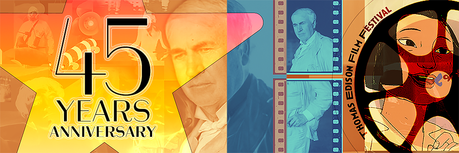 Thomas Edison Film Festival 45 Years Anniversary banner